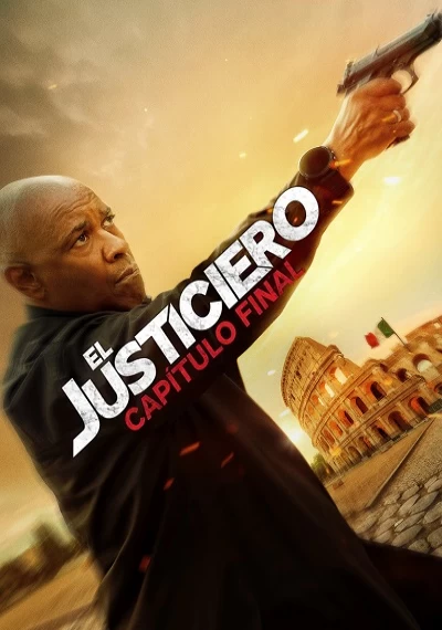 ver El justiciero 3: Capítulo final