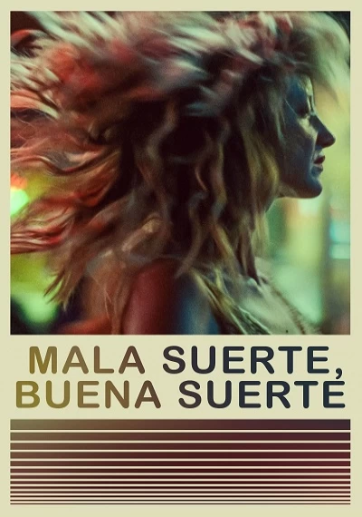 ver Mala suerte, buena suerte