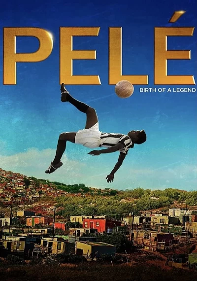ver Pelé, el nacimiento de una leyenda