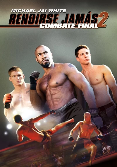 ver Rendirse jamás 2: Combate final
